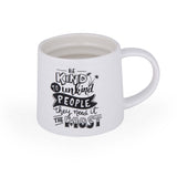Be Kind Printed 420 ml Ceramic Coffee Mug- White