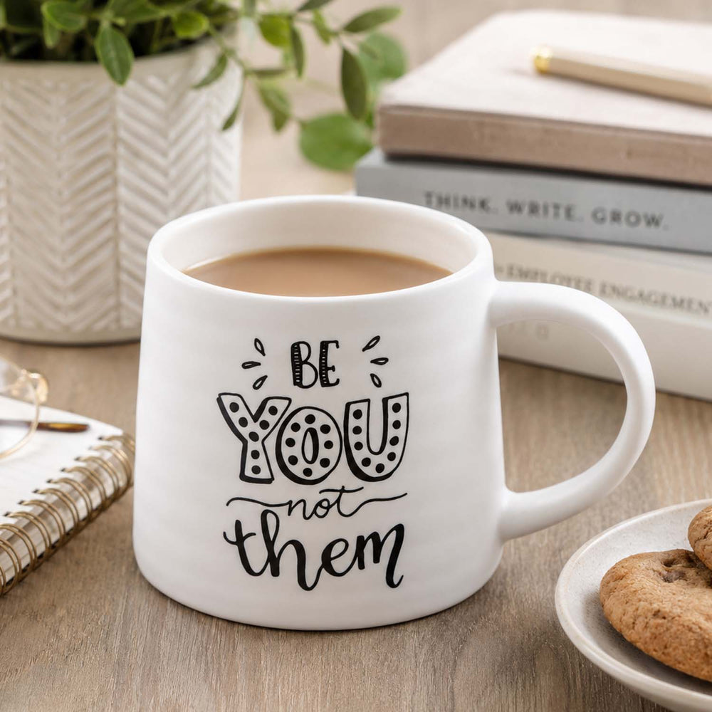 Be You Not Them Printed 420 ml Ceramic Coffee Mug- White