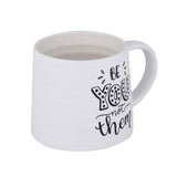 Be You Not Them Printed 420 ml Ceramic Coffee Mug- White