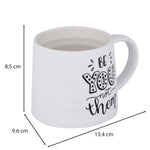 Be You Not Them Printed 420 ml Ceramic Coffee Mug- White